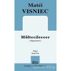 Mültecileeeer - Matei Visniec - Mitos Boyut Yayınları