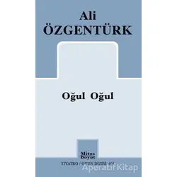 Oğul Oğul - Ali Özgentürk - Mitos Boyut Yayınları