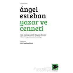 Yazar ve Cenneti - Angel Esteban - Alakarga Sanat Yayınları