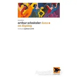 Dans: On Diyalog - Arthur Schnitzler - Alakarga Sanat Yayınları