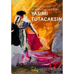 Yasımı Tutacaksın - Dominique Lapierre - Alakarga Sanat Yayınları