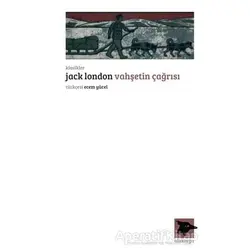 Vahşetin Çağrısı - Jack London - Alakarga Sanat Yayınları