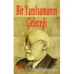 Bir Yanılsamanın Geleceği - Sigmund Freud - Yason Yayıncılık