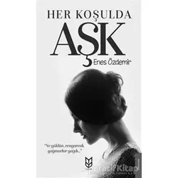 Her Koşulda Aşk - Enes Özdemir - Yason Yayıncılık