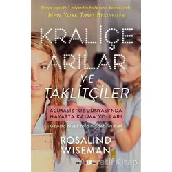 Kraliçe Arılar ve Taklitçiler - Rosalind Wisemand - Okuyan Us Yayınları