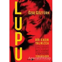 Lupu - Özge Göztürk - Okuyan Us Yayınları