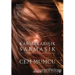 Karmakarışık Sarmaşık - Cem Mumcu - Okuyan Us Yayınları