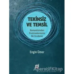 Tekinsiz ve Temsil - Engin Ümer - Pales Yayıncılık
