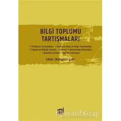 Bilgi Toplumu Tartışmaları - Kolektif - Pales Yayıncılık