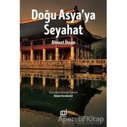 Doğu Asyaya Seyahat - Ahmet İhsan - Pales Yayıncılık