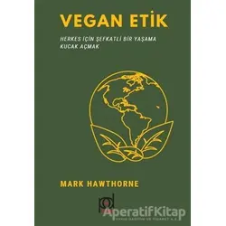 Vegan Etik - Mark Hawthorne - Pales Yayıncılık