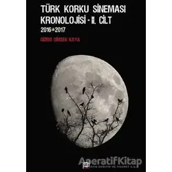 Türk Korku Sineması Kronolojisi 2.Cilt (2016-2017) - Gizem Şimşek Kaya - Pales Yayıncılık