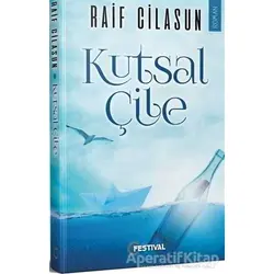 Kutsal Çile - Raif Cilasun - Festival Yayıncılık