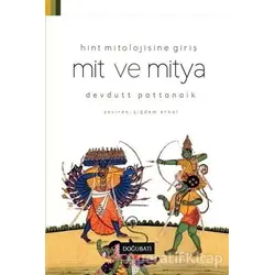 Mit ve Mitya - Devdutt Pattanaik - Doğu Batı Yayınları
