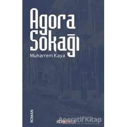 Agora Sokağı - Muharrem Kaya - Ozan Yayıncılık
