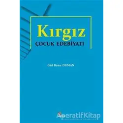 Kırgız Çocuk Edebiyatı - Gül Banu Duman - Kriter Yayınları