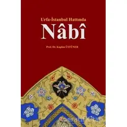 Urfa - İstanbul Hattında Nabi - Kaplan Üstüner - Kriter Yayınları