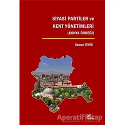 Siyasi Partiler ve Kent Yönetimleri - Osman Tekir - Kriter Yayınları