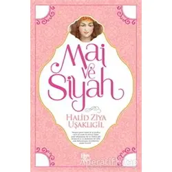 Mai ve Siyah - Halid Ziya Uşaklıgil - Halk Kitabevi