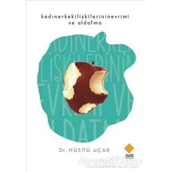 Kadın Erkek İlişkilerinin Evrimi ve Aldatma - Hüsnü Uçar - Duvar Kitabevi