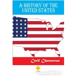 A History Of The United States - Cecil Chesterton - Duvar Kitabevi