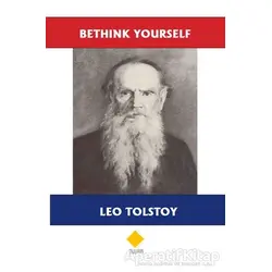 Bethink Yourself - Lev Nikolayeviç Tolstoy - Duvar Kitabevi