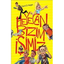 Heyecan Bizim İşimiz - Dani O. Hager - Panama Yayıncılık