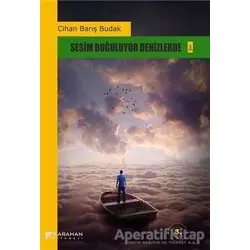 Sesim Boğuluyor Denizlerde - Cihan Barış Budak - Karahan Kitabevi