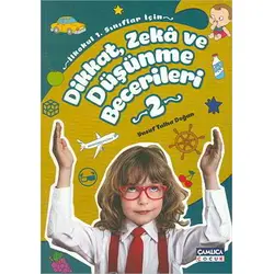 Dikkat Zeka ve Düşünme Becerileri 2 - Yusuf Talha Doğan - Çamlıca Çocuk Yayınları