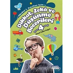 Dikkat Zeka ve Düşünme Becerileri 4 - Yusuf Talha Doğan - Çamlıca Çocuk Yayınları