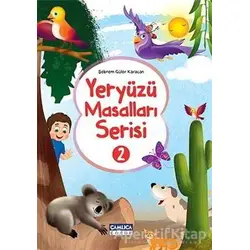 Yeryüzü Masalları Serisi - 2 (10 Kitap) - Şebnem Güler Karacan - Çamlıca Çocuk Yayınları