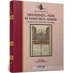 Mehasinül-Asar ve Hakaikul-Ahbar - Ahmed Vasıf Efendi - Çamlıca Basım Yayın