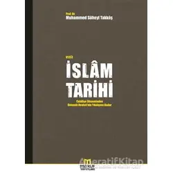 Veciz İslam Tarihi - Muhammed Süheyl Takkuş - Maruf Yayınları