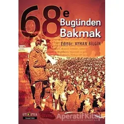 68e Bugünden Bakmak - Kolektif - Ütopya Yayınevi