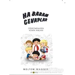 Ha Babam Cevaplar - Meltem Mangır - Ütopya Yayınevi