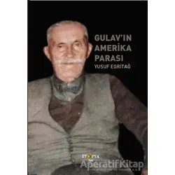 Gulav’ın Amerika Parası - Yusuf Egritağ - Ütopya Yayınevi