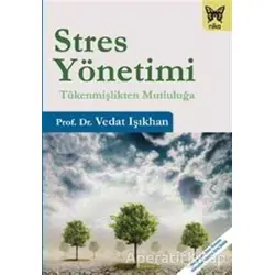 Stres Yönetimi - Vedat Işıkhan - Nika Yayınevi