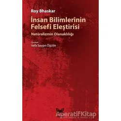 İnsan Bilimlerinin Felsefi Eleştirisi - Roy Bhaskar - Nika Yayınevi