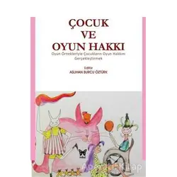 Çocuk ve Oyun Hakkı - Kolektif - Nika Yayınevi