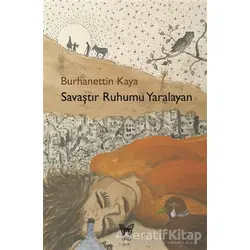 Savaştır Ruhumu Yaralayan - Burhanettin Kaya - Nika Yayınevi