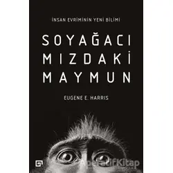 Soyağacımızdaki Maymun - Eugene E. Harris - Koç Üniversitesi Yayınları
