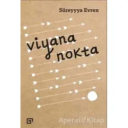 Viyana Nokta - Süreyyya Evren - Koç Üniversitesi Yayınları
