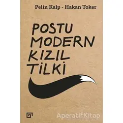 Postu Modern Kızıl Tilki - Hakan Toker - Koç Üniversitesi Yayınları
