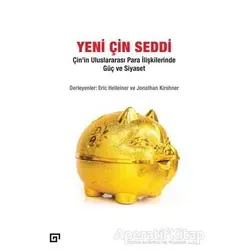 Yeni Çin Seddi - Eric Helleiner - Koç Üniversitesi Yayınları