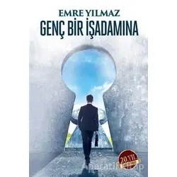 Genç Bir İşadamına - Emre Yılmaz - Butik Yayınları