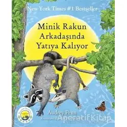Minik Rakun Arkadaşında Yatıya Kalıyor - Audrey Penn - Butik Yayınları