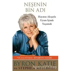 Neşenin Bin Adı - Byron Katie - Butik Yayınları