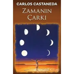 Zamanın Çarkı - Carlos Castaneda - Butik Yayınları