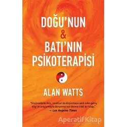 Doğunun ve Batının Psikoterapisi - Alan Watts - Butik Yayınları