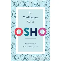 Bir Meditasyon Kursu - Osho (Bhagwan Shree Rajneesh) - Butik Yayınları